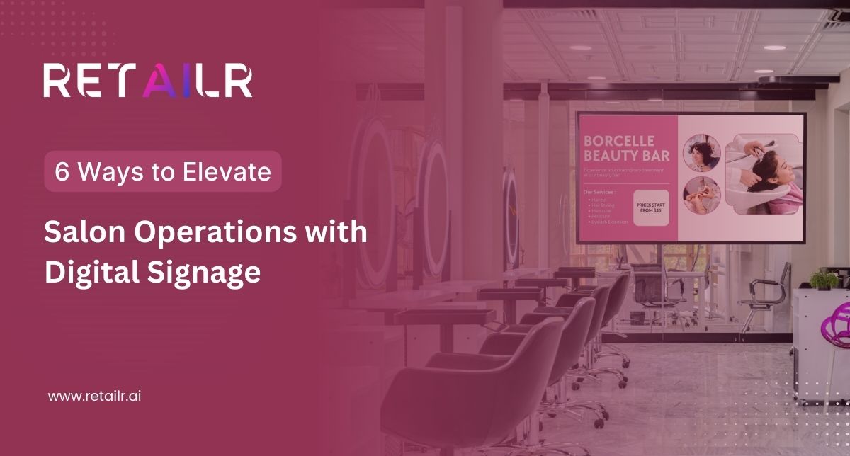Salon Operations with Digital Signage