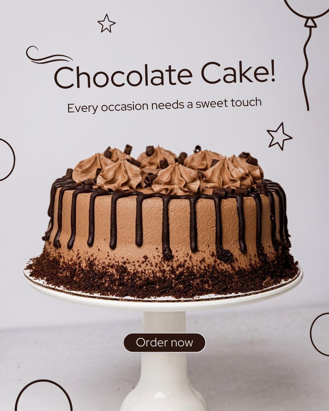 Chocolate cake with cream frosting and chocolate drizzle on a white stand with text "Chocolate Cake! Every occasion needs a sweet touch"